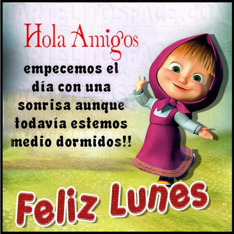 Feliz-Lunes-4.thumb.jpg.34ad8d6f49372e886f972ab63abdc5ba.jpg